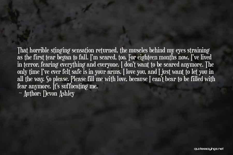 Don't Be Scared To Fall In Love Quotes By Devon Ashley