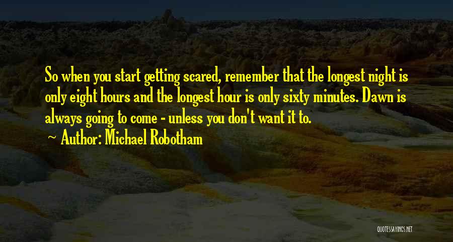 Don't Be Scared To Start Over Quotes By Michael Robotham