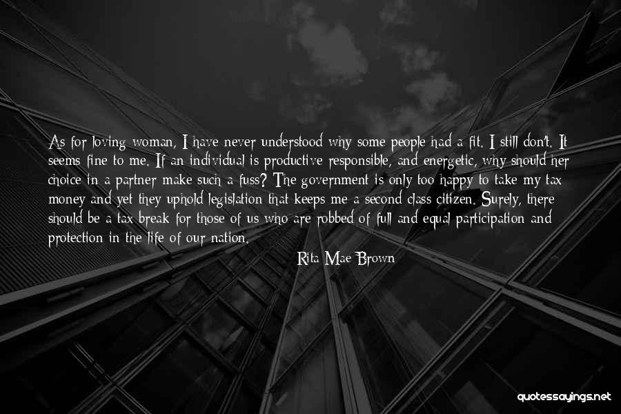 Don't Be Second Choice Quotes By Rita Mae Brown