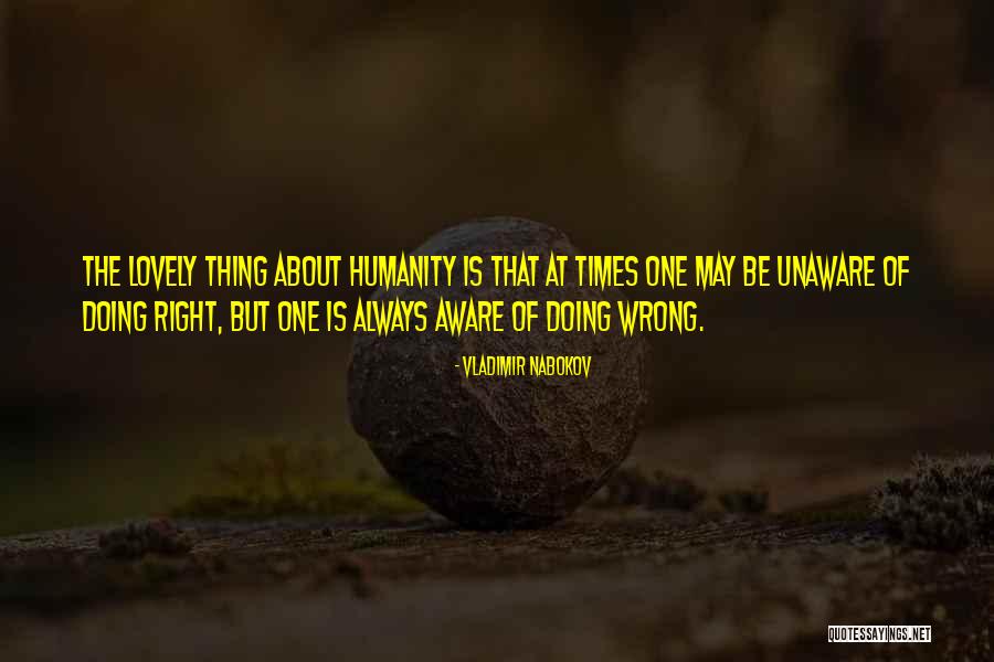Dont Be Selfish Quotes By Vladimir Nabokov Dont Be Selfish Quotes By Vladimir Nabokov