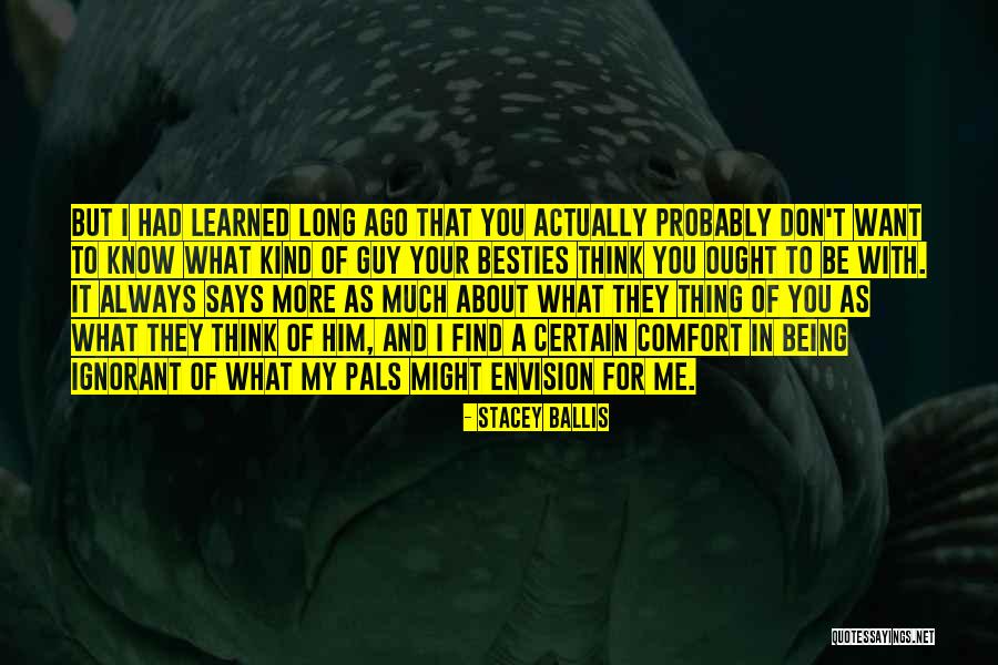 Dont Be Shy Quotes By Stacey Ballis Dont Be Shy Quotes By Stacey Ballis