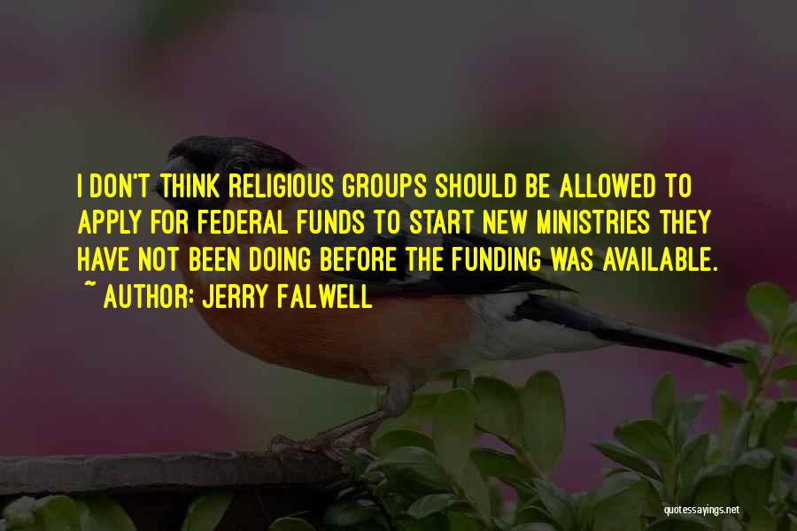Don't Be So Available Quotes By Jerry Falwell