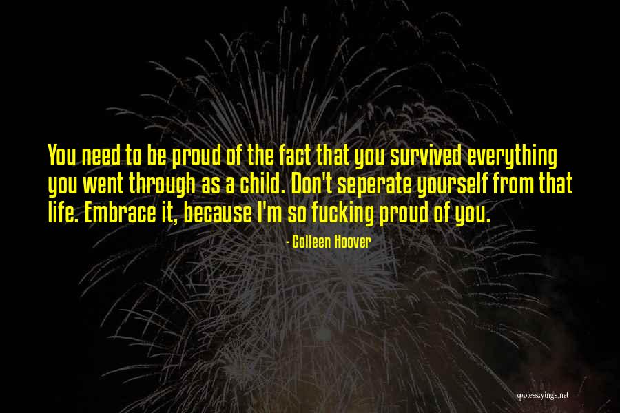 Don't Be So Proud Of Yourself Quotes By Colleen Hoover