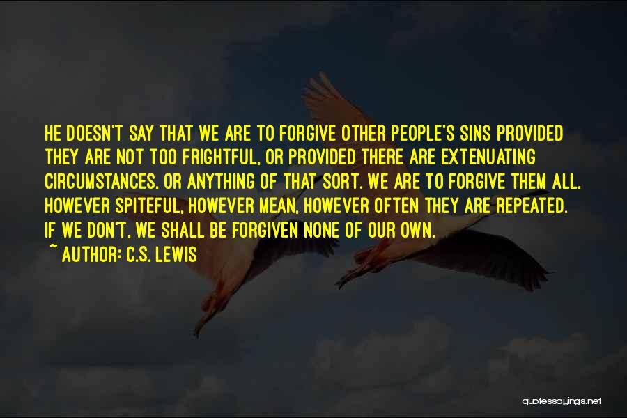 Don't Be Spiteful Quotes By C.S. Lewis