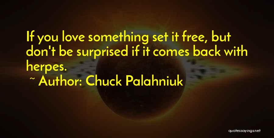Don't Be Surprised Quotes By Chuck Palahniuk