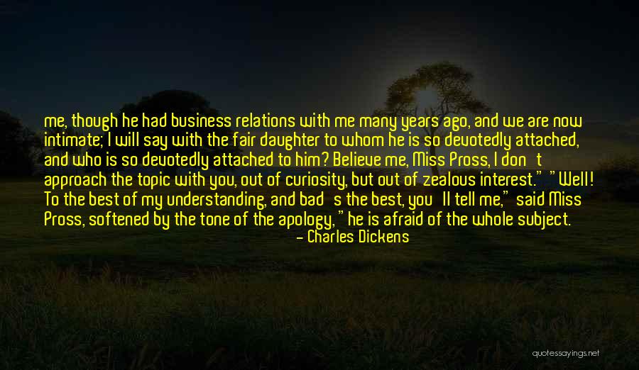 Don't Be Too Attached Quotes By Charles Dickens