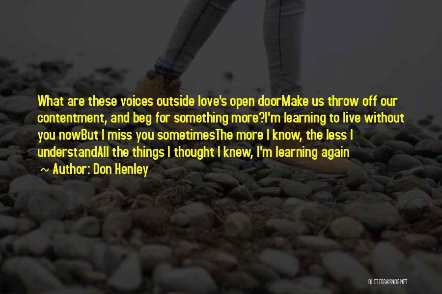 Don't Beg Love Quotes By Don Henley