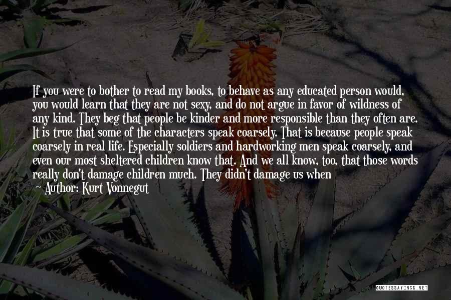Don't Beg Quotes By Kurt Vonnegut