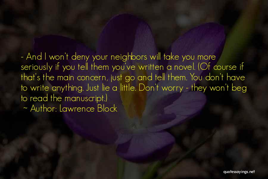Don't Beg Quotes By Lawrence Block