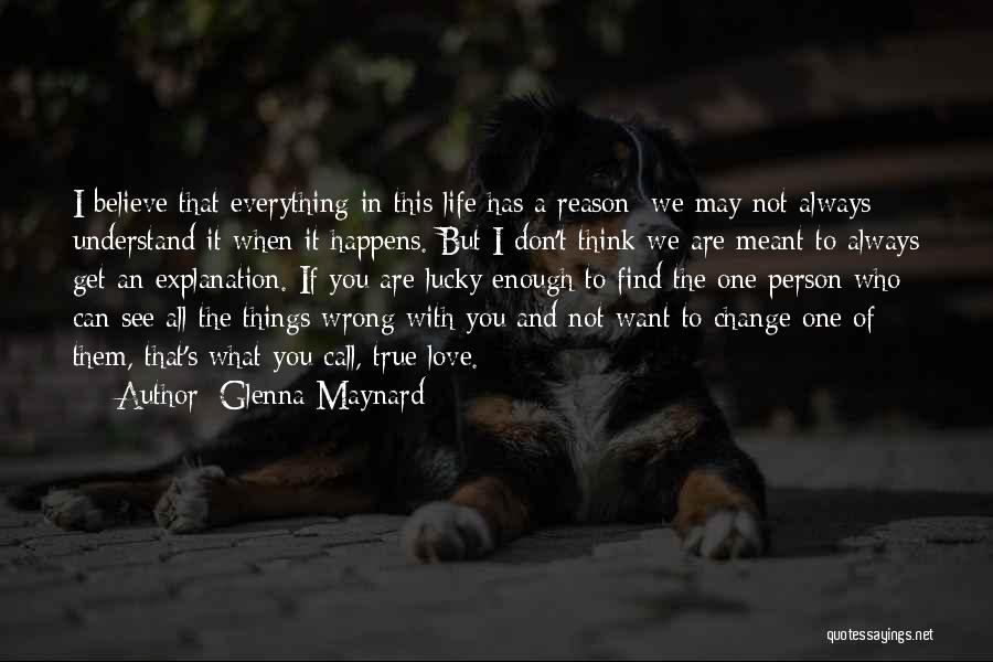 Don't Believe All You See Quotes By Glenna Maynard