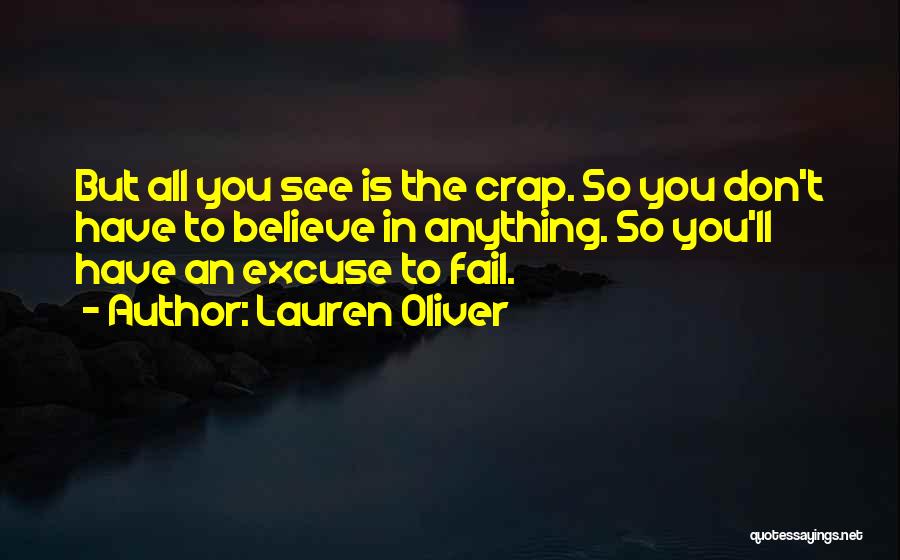 Don't Believe All You See Quotes By Lauren Oliver
