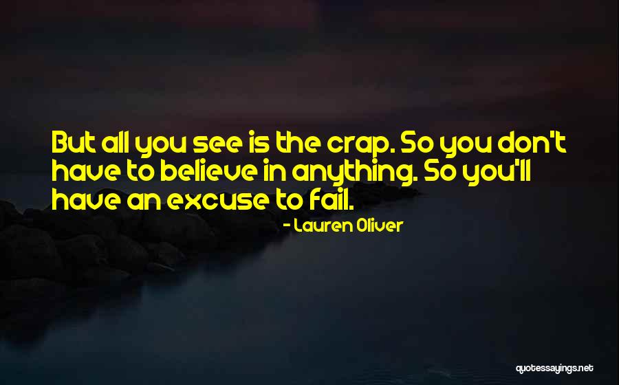 Don't Believe All You See Quotes By Lauren Oliver