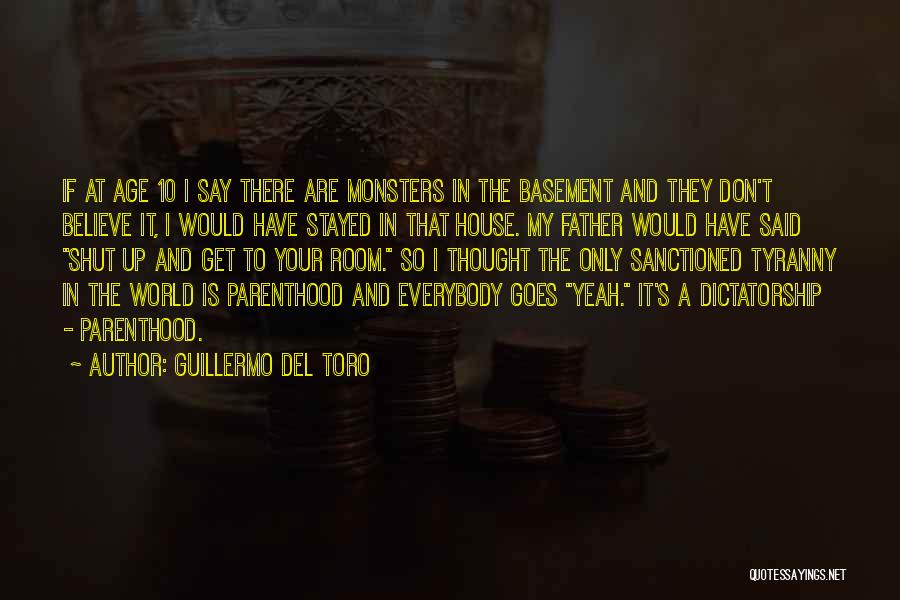 Don't Believe Everybody Quotes By Guillermo Del Toro