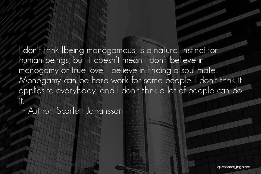 Don't Believe Everybody Quotes By Scarlett Johansson