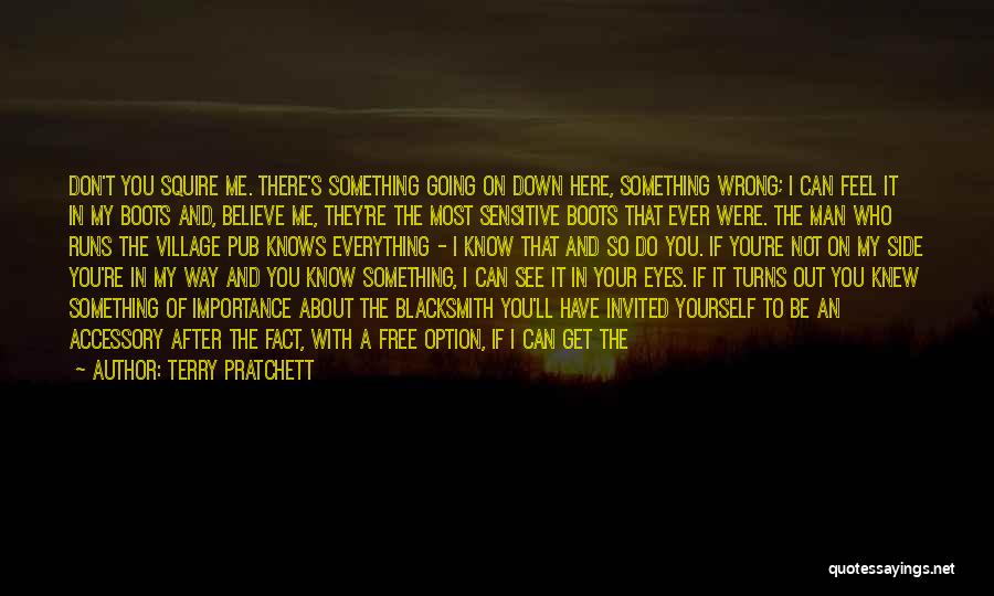 Don't Believe Everything You See Quotes By Terry Pratchett