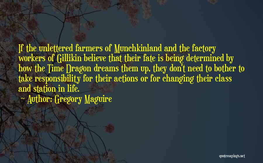 Don't Believe In Fate Quotes By Gregory Maguire