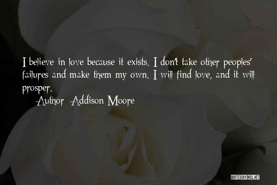 Don't Believe In Love Quotes By Addison Moore