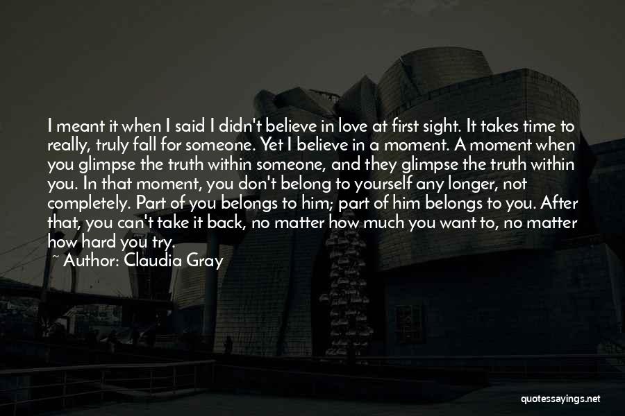 Don't Believe In Love Quotes By Claudia Gray