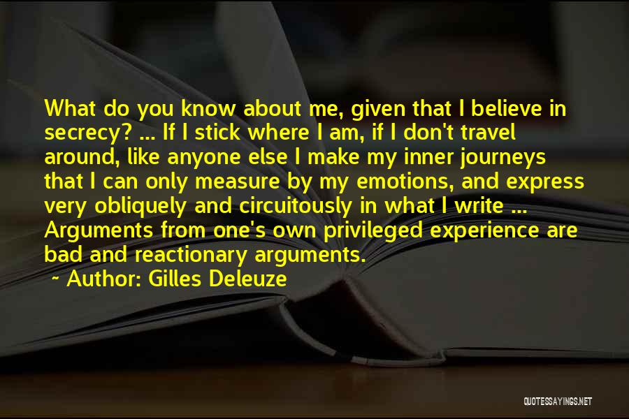 Don't Believe In Me Quotes By Gilles Deleuze