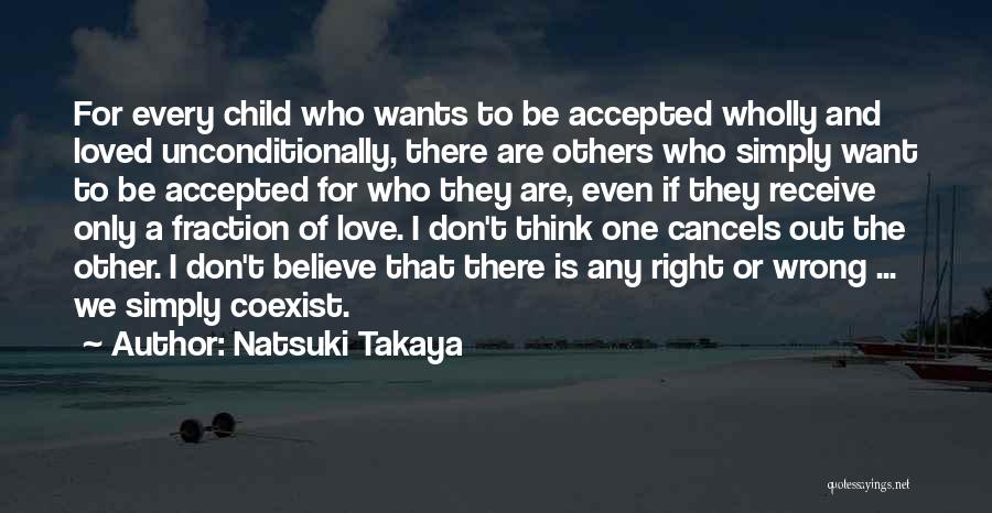 Don't Believe Love Quotes By Natsuki Takaya