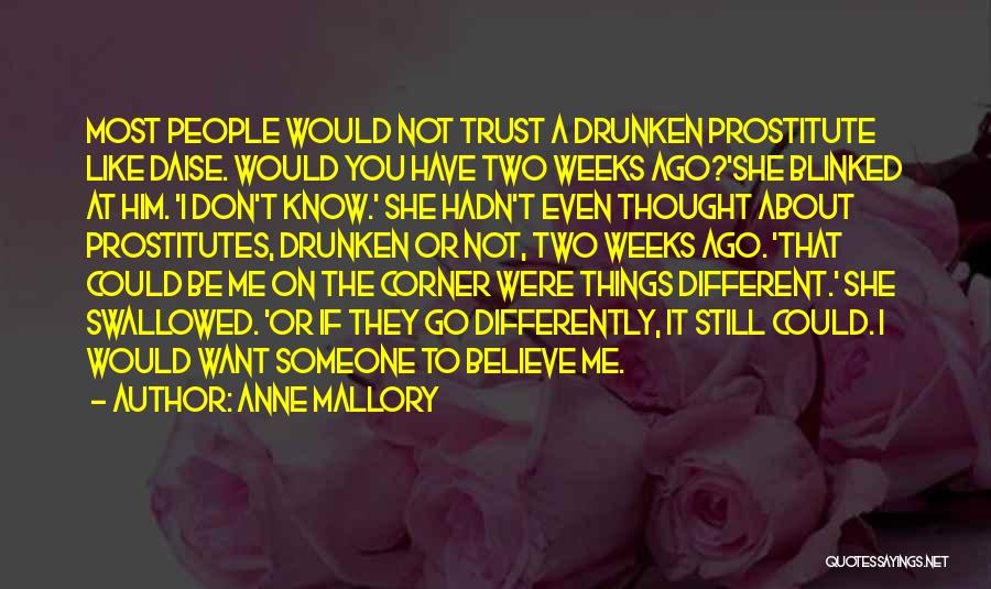 Don't Believe Me Quotes By Anne Mallory