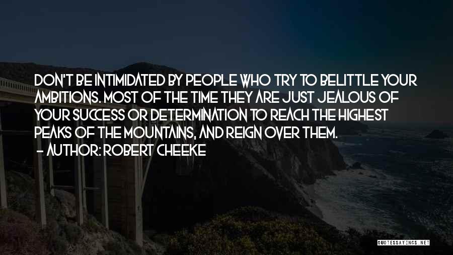 Don't Belittle Yourself Quotes By Robert Cheeke