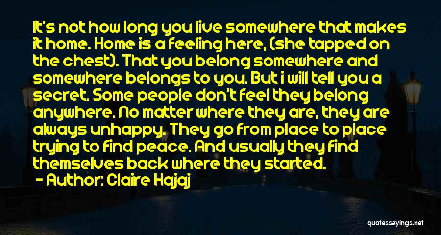 Don't Belong Anywhere Quotes By Claire Hajaj