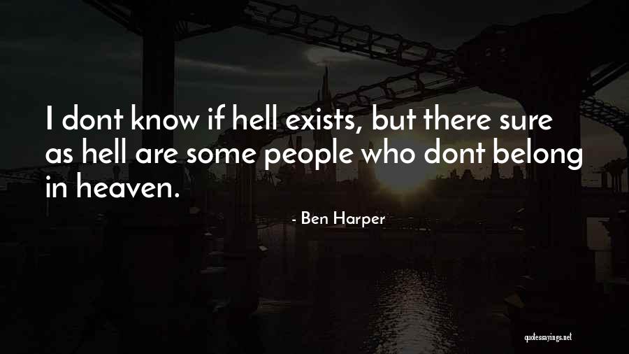 Dont Belong Quotes By Ben Harper Dont Belong Quotes By Ben Harper