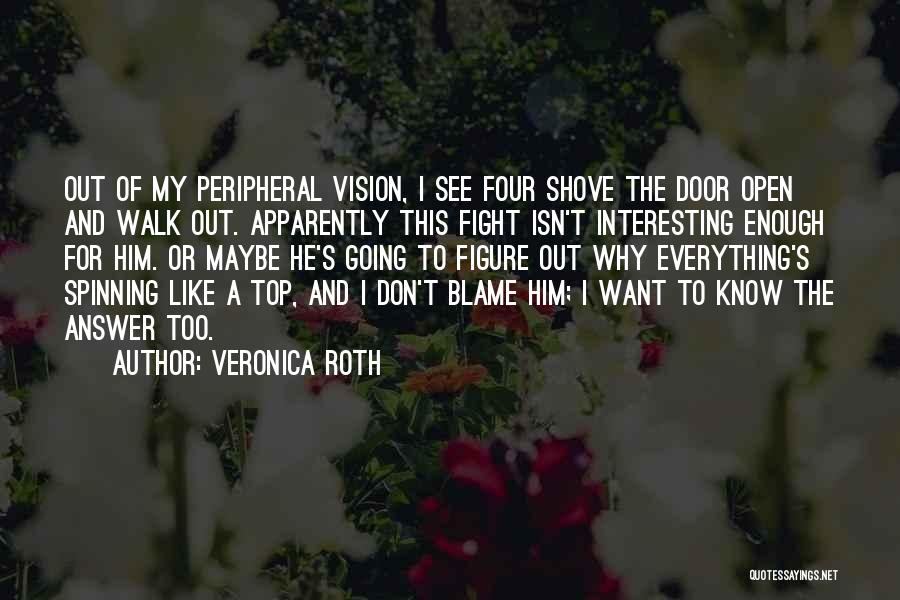 Don't Blame Yourself For Everything Quotes By Veronica Roth