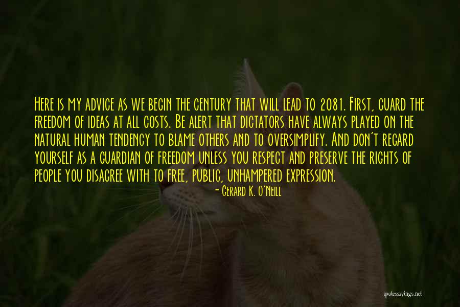 Don't Blame Yourself Quotes By Gerard K. O'Neill Don't Blame Yourself Quotes By Gerard K. O'Neill