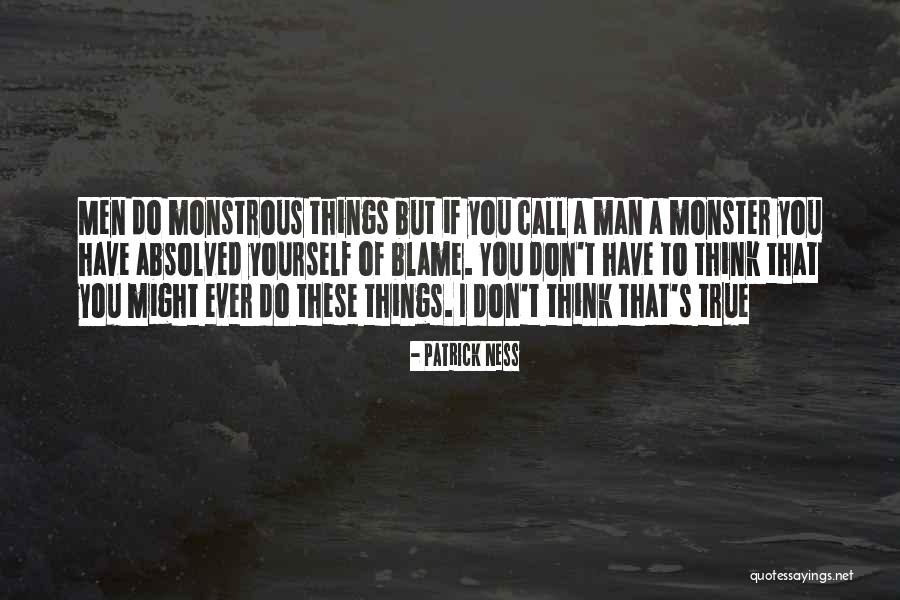 Don't Blame Yourself Quotes By Patrick Ness Don't Blame Yourself Quotes By Patrick Ness