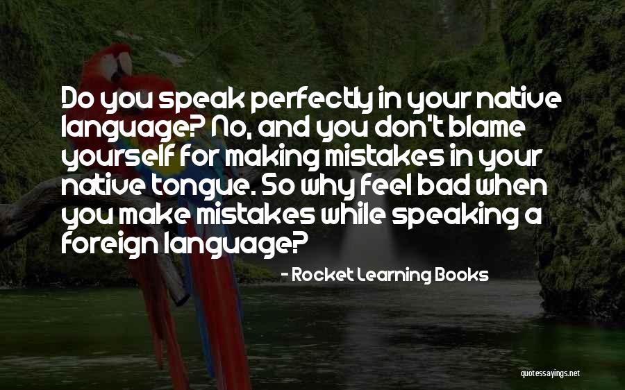 Don't Blame Yourself Quotes By Rocket Learning Books Don't Blame Yourself Quotes By Rocket Learning Books