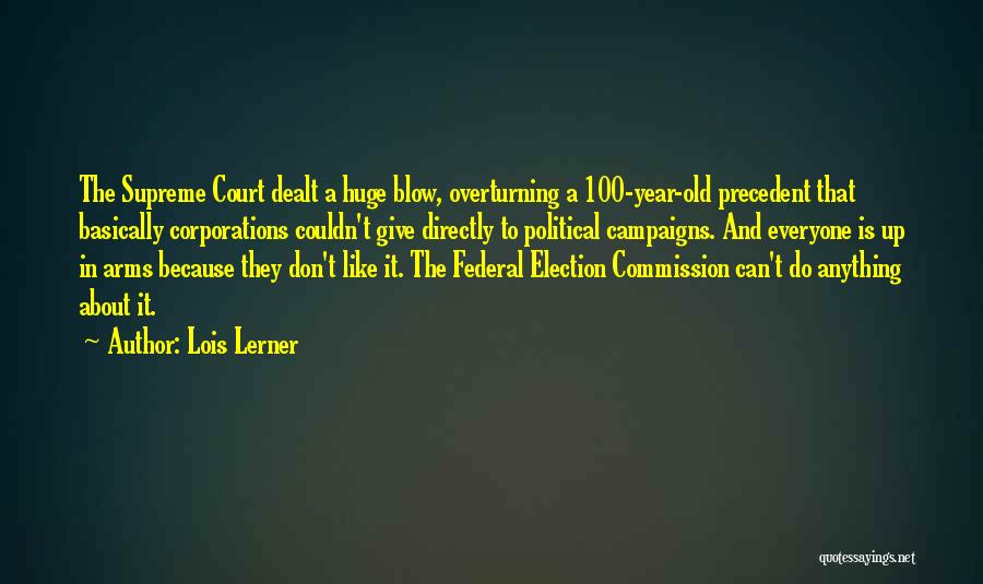 Don't Blow Up Quotes By Lois Lerner