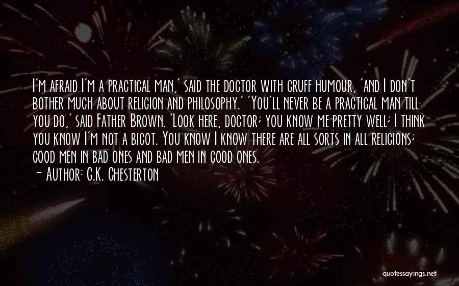 Don't Bother Me Quotes By G.K. Chesterton