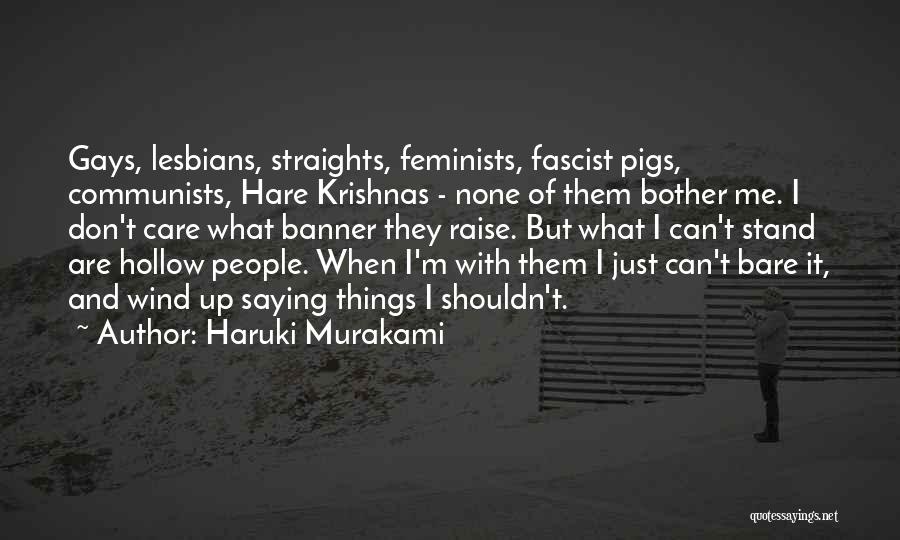 Don't Bother Me Quotes By Haruki Murakami