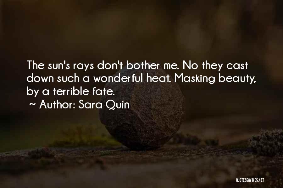 Don't Bother Me Quotes By Sara Quin