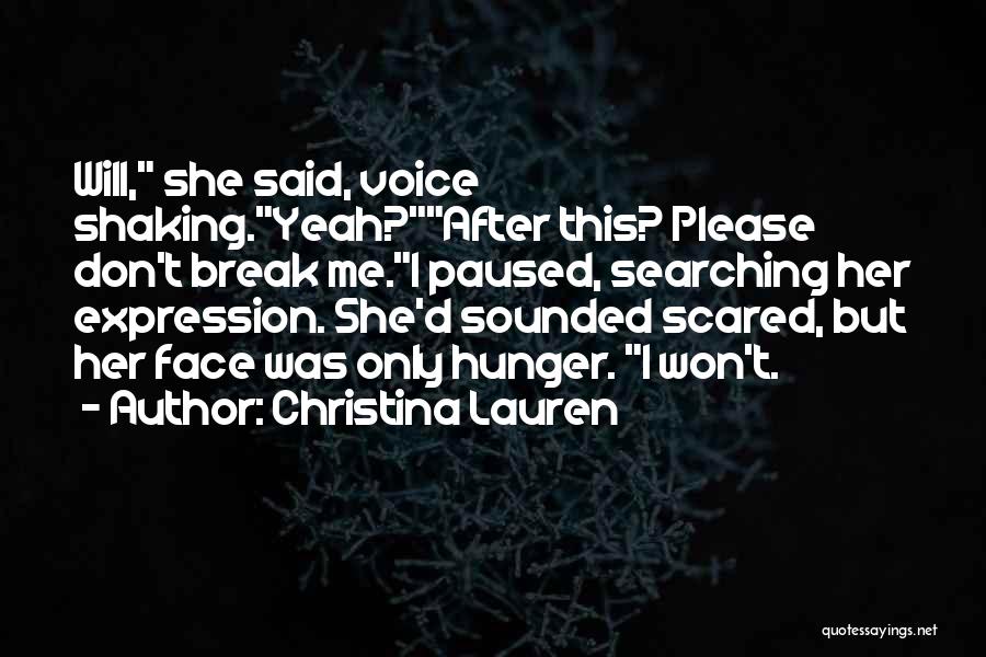 Don't Break Her Quotes By Christina Lauren