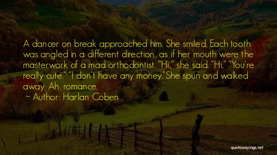 Don't Break Her Quotes By Harlan Coben