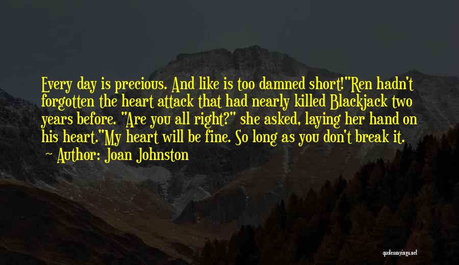 Don't Break Her Quotes By Joan Johnston