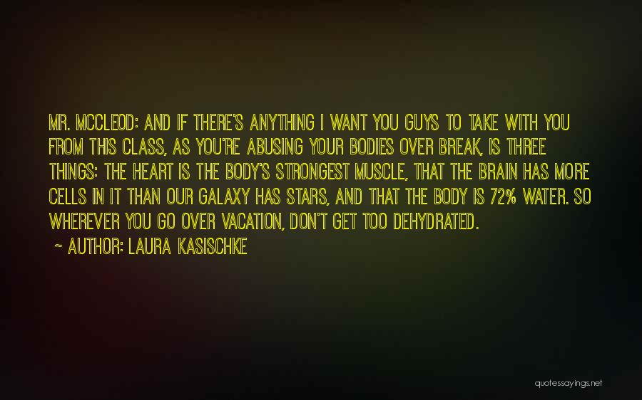 Don't Break Her Quotes By Laura Kasischke