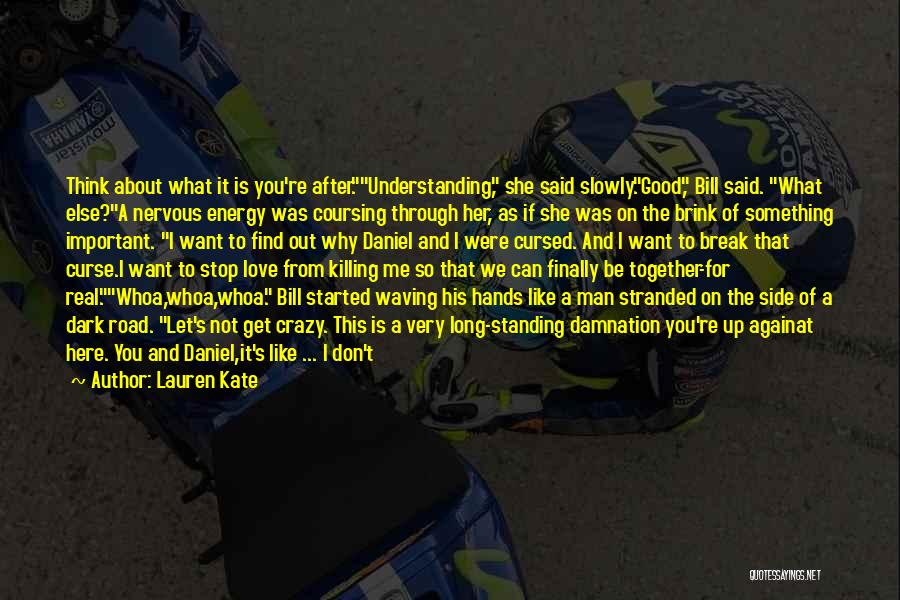 Don't Break Her Quotes By Lauren Kate