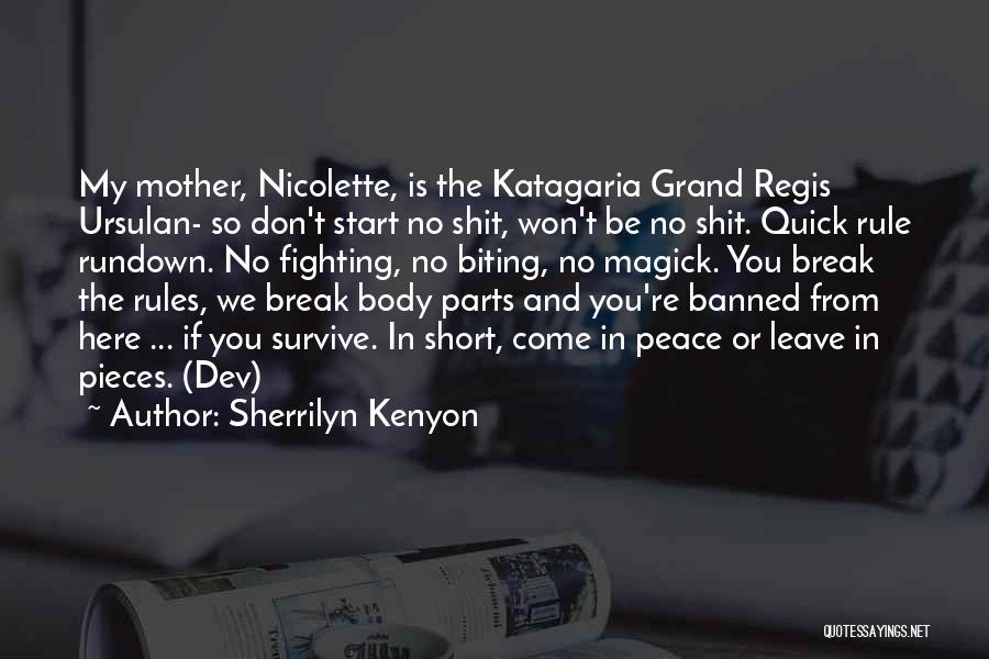 Don't Break The Rules Quotes By Sherrilyn Kenyon