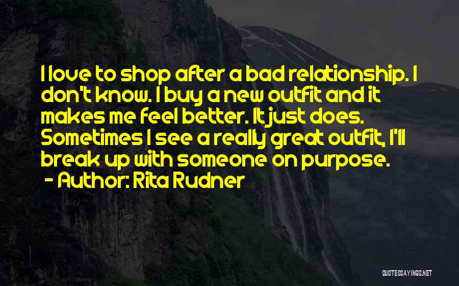Don't Break Up Me Quotes By Rita Rudner