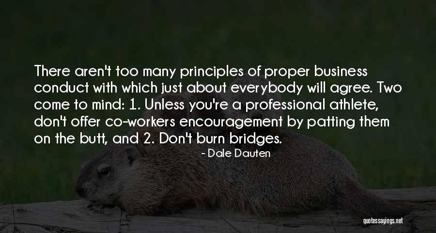 Don't Burn Any Bridges Quotes By Dale Dauten