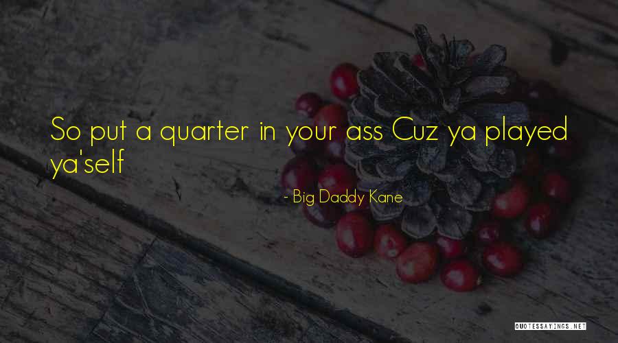 Dont Buy Me Gifts Quotes By Big Daddy Kane Dont Buy Me Gifts Quotes By Big Daddy Kane