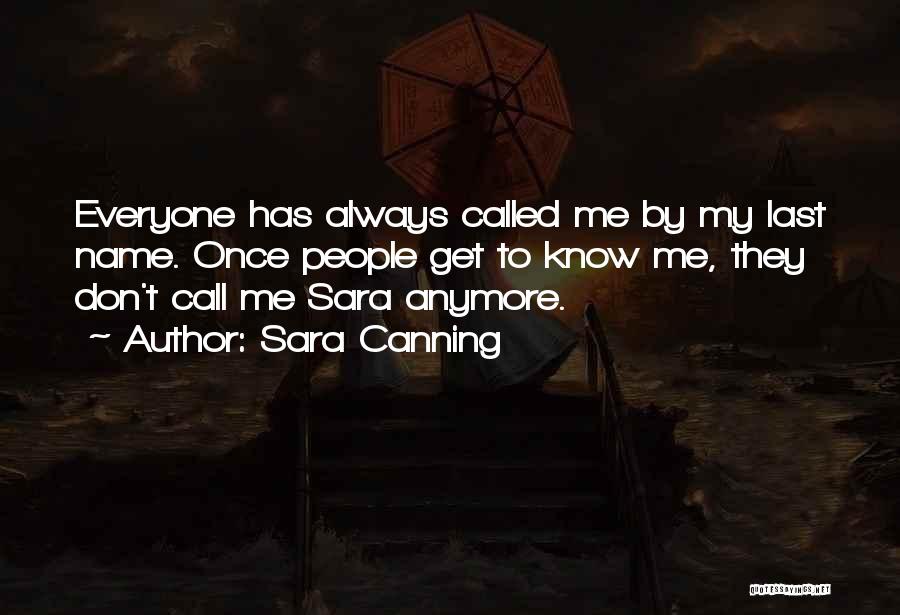 Don't Call Me Anymore Quotes By Sara Canning