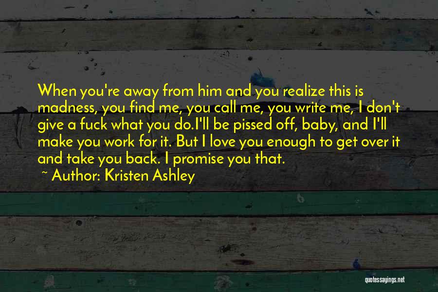 Don't Call Me Baby Quotes By Kristen Ashley