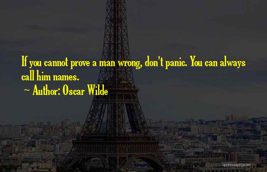 Don't Call Me Names Quotes By Oscar Wilde