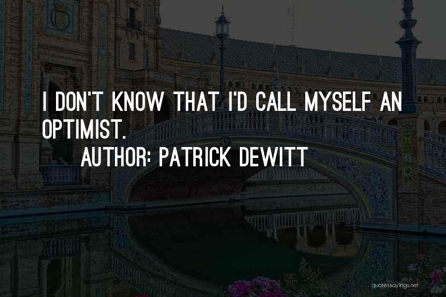 Don't Call Quotes By Patrick DeWitt