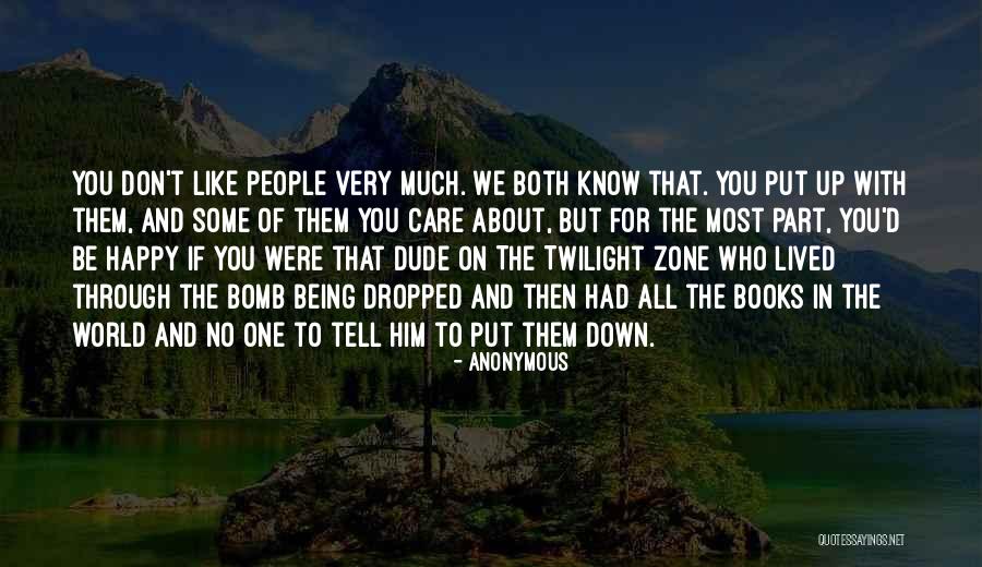 Don't Care About World Quotes By Anonymous Don't Care About World Quotes By Anonymous